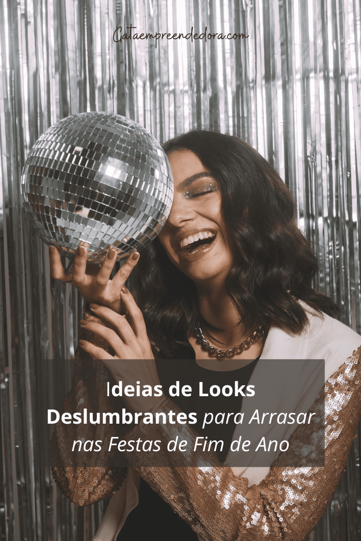 Ideias de Looks Deslumbrantes para Arrasar nas Festas de Fim de Ano