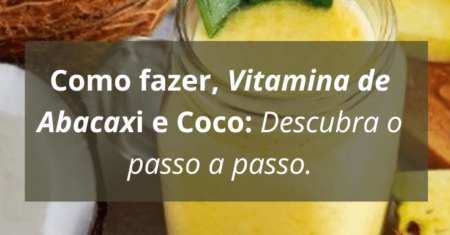 Vitamina de Abacaxi e Coco