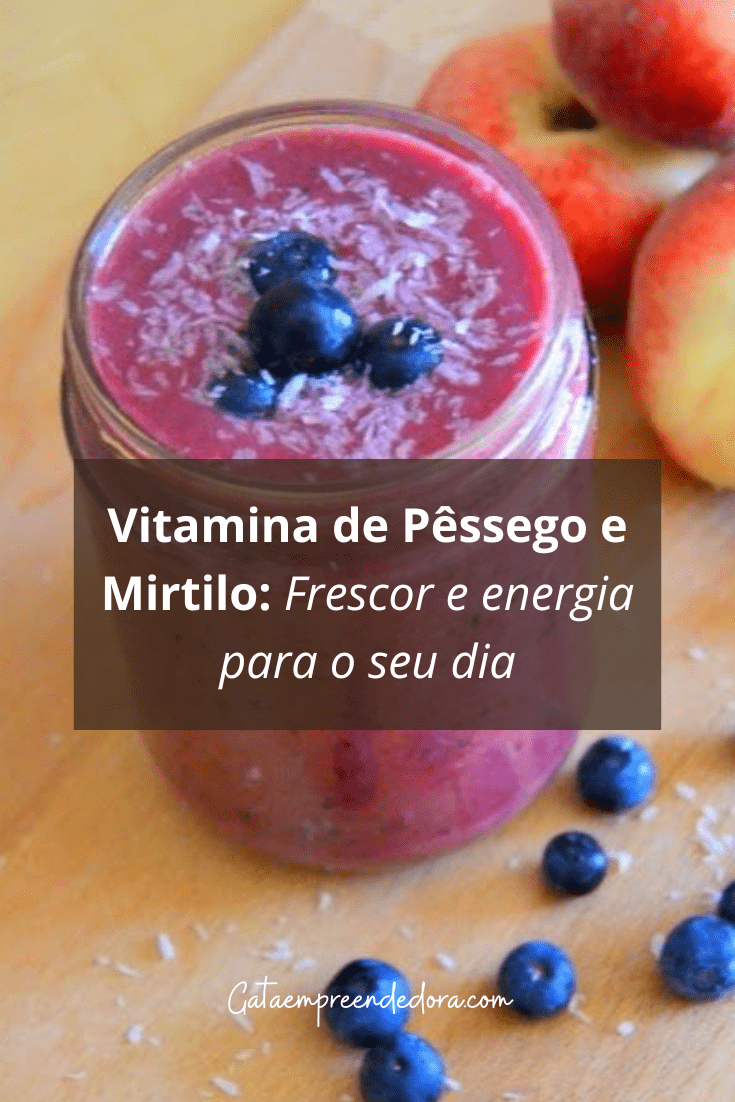 Vitamina de Pêssego e Mirtilo: Frescor e energia para o seu dia