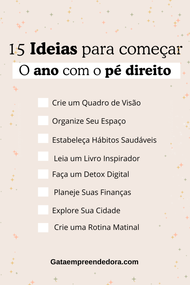 Janeiro Incrível: 15 Ideias para Começar o Ano com o Pé Direito - Gata ...