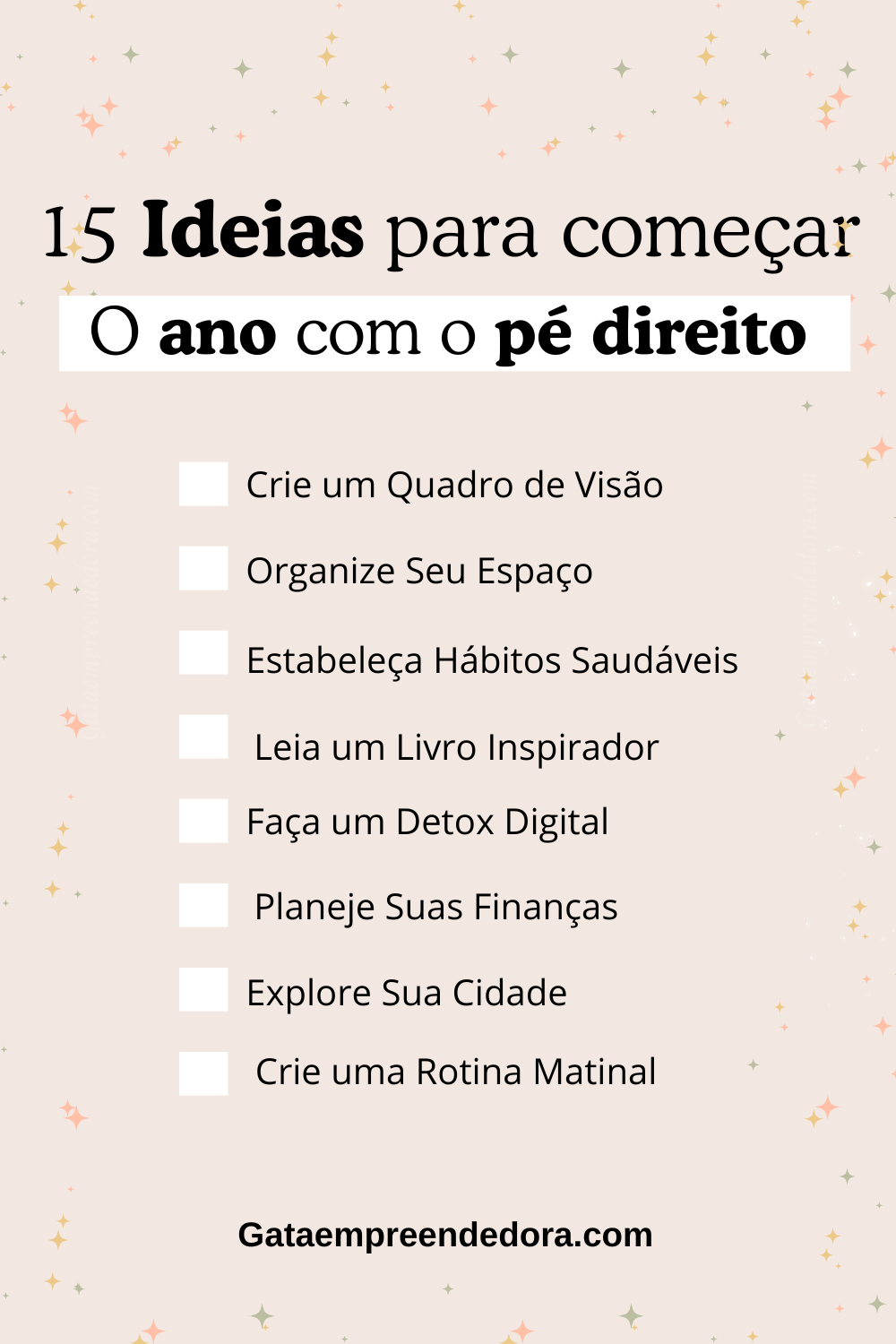 Janeiro Incrível: 15 Ideias para Começar o Ano com o Pé Direito - Gata ...